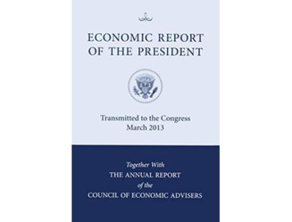 Livro Economic Report of the President de Council Of Economic Advisors (Inglês)