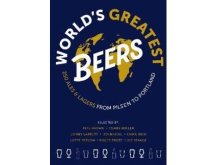 Livro Worlds Greatest Beers de Lotte Peplow (Inglês)
