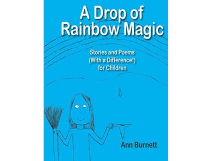 Livro A Drop of Rainbow Magic de Ann Burnett (Inglês)