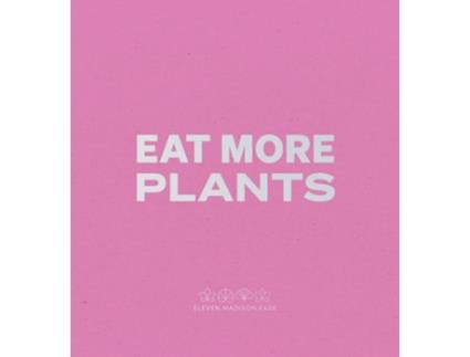 Livro Daniel Humm Eat More Plants. A Chef’s Journal de Humm e Daniel (Inglês)