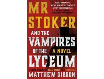 Livro Mr Stoker and the Vampires of the Lyceum de Matthew Gibson (Inglês)