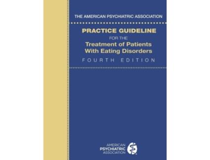 Livro The American Psychiatric Association Practice Guideline for the Treatment of Patients with Eating Disorders de Findling (Inglês)