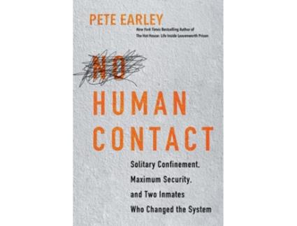 Livro No Human Contact de Pete Earley (Inglês - Capa Dura)