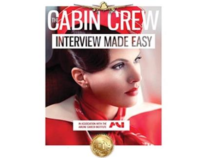 Livro The Cabin Crew Interview Workbook 2018 The Ultimate Step by Step Blueprint to Acing the Flight Attendant Interview de Caitlyn Rogers (Inglês)