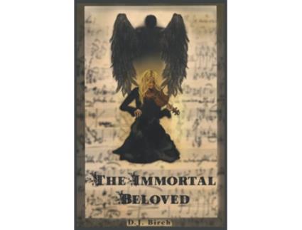 Livro The Immortal Beloved de Dj Birch (Inglês)