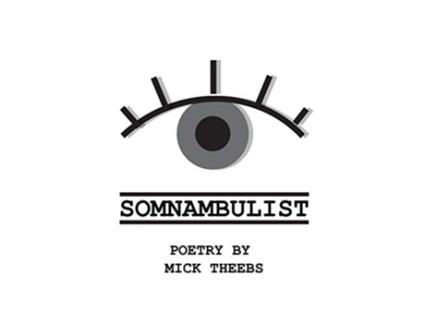 Livro Somnambulist de Mick Theebs (Inglês)