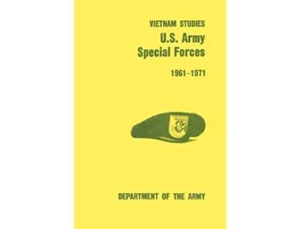 Livro US Army Special Forces 19611971 US Army Vietnam Studies series de Francis J Kelly Verne L Bowers US Department of the Army (Inglês)
