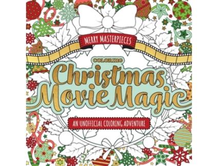 Livro Merry Masterpieces Coloring Christmas Movie Magic de Walter Foster Creative Team (Inglês)
