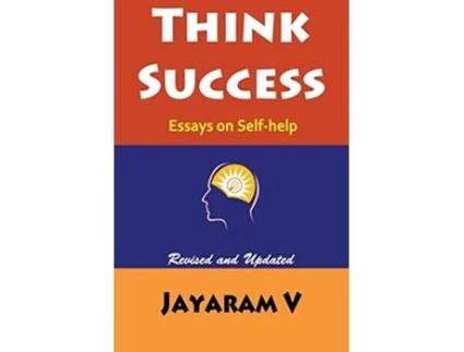 Livro Think Success Essays on SelfHelp de Jayaram V (Inglês)