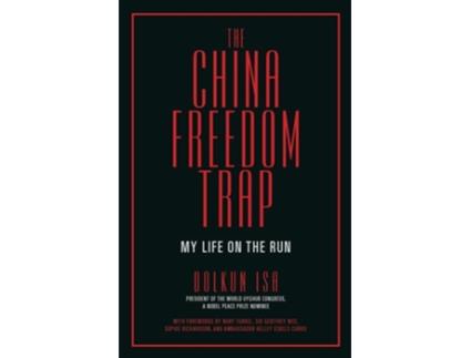 Livro The China Freedom Trap de Dolkun Isa (Inglês)