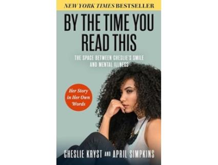 Livro By the Time You Read This de April Simpkins e Cheslie Kryst (Inglês - Capa Dura)