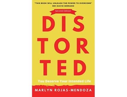 Livro Distorted You Deserve Your Intended Life de Marlyn RojasMendoza (Inglês)