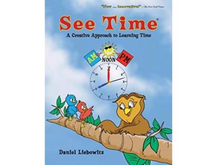 Livro See Time A Creative Approach to Learning Time de Daniel Liebowitz (Inglês)