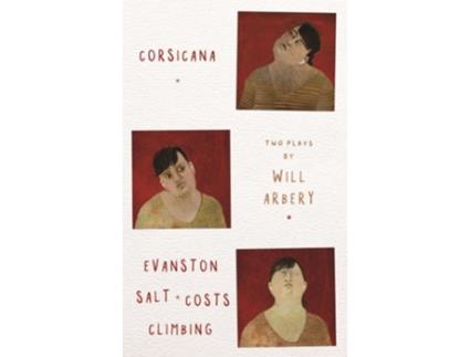 Livro Corsicana amp Evanston Salt Costs Climbing two plays de Will Arbery (Inglês)