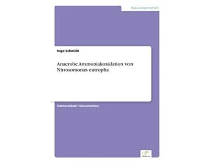 Livro Anaerobe Ammoniakoxidation von Nitrosomonas eutropha German Edition de Ingo Schmidt (Alemão)