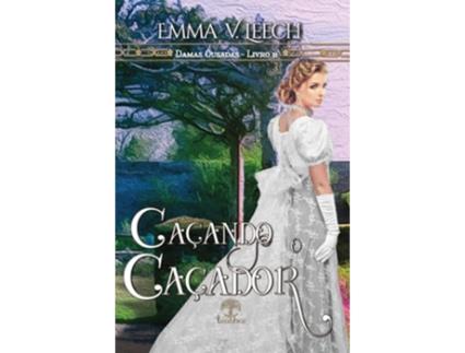 Livro Caçando O Caçador de Emma V Leech (Português)