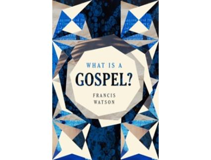 Livro What Is a Gospel? de Francis Watson (Inglês - Capa Dura)