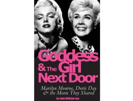 Livro Goddess and the Girl Next Door: Marilyn Monroe, Doris Day and the Movie they Shared John William Law (Inglês)