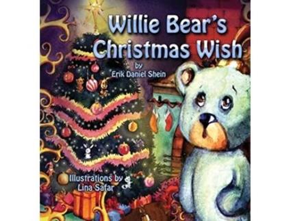 Livro Willie Bears Christmas Wish de Erik Daniel Shein (Inglês - Capa Dura)
