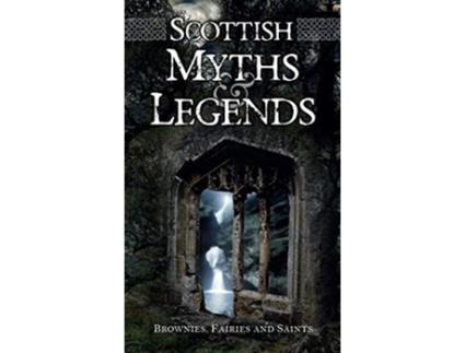 Livro Scottish Myths and Legends de Rosemary Gray (Inglês)