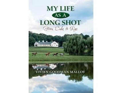 Livro My Life as a Long Shot From Cuba to Rye de Vivien Goodman Malloy (Inglês)