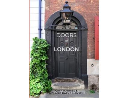 Livro Doors of London de Melanie Backe-Hansen (Inglês - Capa Dura)