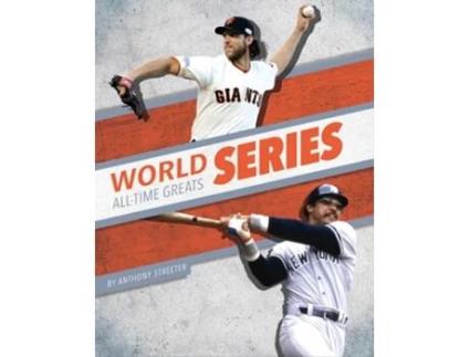 Livro World Series All-Time Greats de Anthony Streeter (Inglês - Capa Dura)
