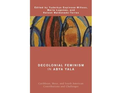 Livro Decolonial Feminism in Abya Yala de Lugones e Marãa (Inglês)