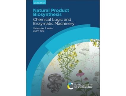 Livro Natural Product Biosynthesis de Christopher T Walsh e Yi Tang (Inglês - Capa Dura)