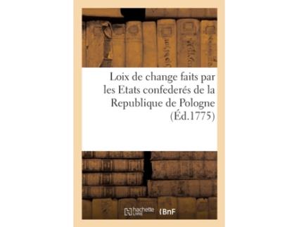 Livro etablissemens concernant les loix de change des etats confederes de la republique de pologne de jean baudouin (francês)