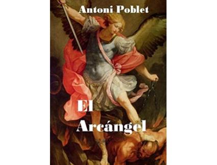 Livro El Arcangel de Antoni e Poblet (Espanhol)