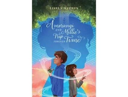 Livro Amorangi and Millies Trip Through Time de Lauren Keenan (Inglês)