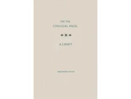Livro On The Conjugial Angel de A S Byatt (Inglês - Capa Dura)