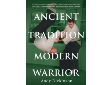 Livro Andy Dickinson - Ancient Tradition, Modern Warrior Andy Dickinson (Inglês)