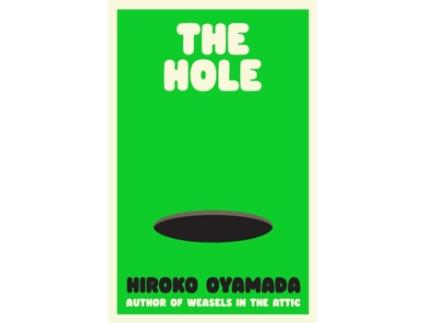 Livro The Hole de Oyamada Hiroko (Inglês - Capa Dura)