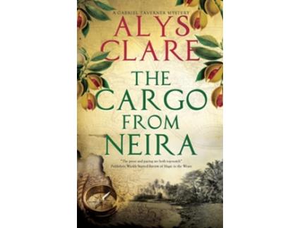 Livro The Cargo From Neira de Alys Clare (Inglês - Capa Dura)