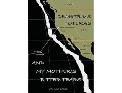 Livro And my mothers bitter tears de Demetrius Toteras (Inglês)