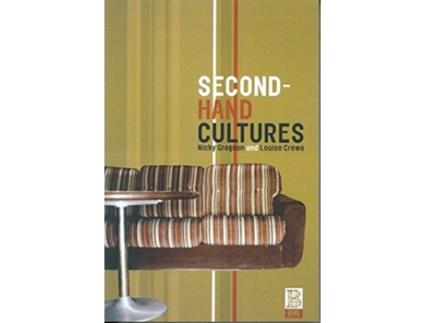 Livro SecondHand Cultures Materializing Culture de Louise Crewe e Nicky Gregson (Inglês)