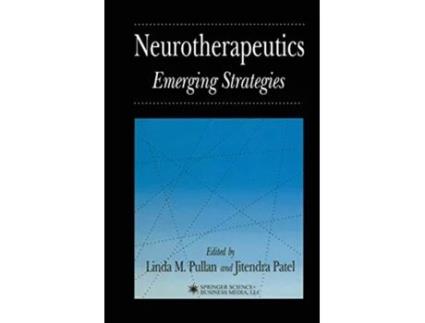 Livro Neurotherapeutics Emerging Strategies Contemporary Neuroscience de Linda M Pullan Jitendra Patel (Inglês)