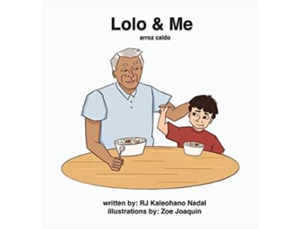 Livro Lolo and Me Arroz Caldo de Rj Kaleohano Nadal (Inglês)