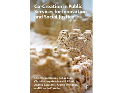 Livro Co-creation in Public Services for Innovation and Social Justice de Baines, Sue et al. (Inglês)