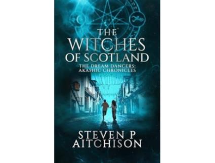 Livro The Witches of Scotland de Steven P Aitchison (Inglês)