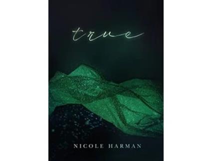 Livro True The Wings Series de Nicole Harman (Inglês)