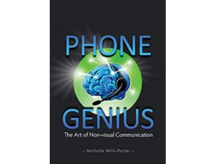 Livro Phone Genius The art of nonvisual communication de Michelle MillsPorter (Inglês)