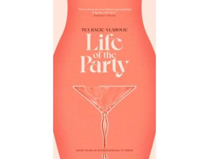 Livro Life of the Party de Tea Hacic-Vlahovic (Inglês)