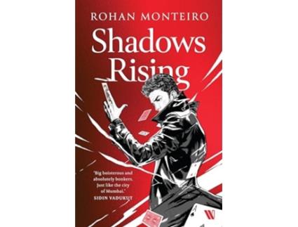 Livro Shadows Rising de Rohan Monteiro (Inglês)