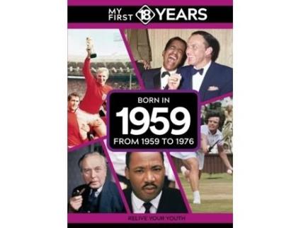 Livro My First 18 Years - Born in 1959 de TDM Publishing (Inglês)