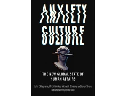 Livro Anxiety Culture de John P Allegrante (Inglês - Capa Dura)