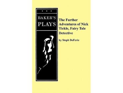Livro The Further Adventures of Nick Tickle Fairytale Detective de Steph Deferie (Inglês)