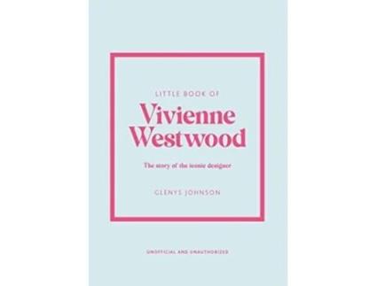 Livro Little Book of Vivienne Westwood de Glenys Johnson (Inglês - Capa Dura)